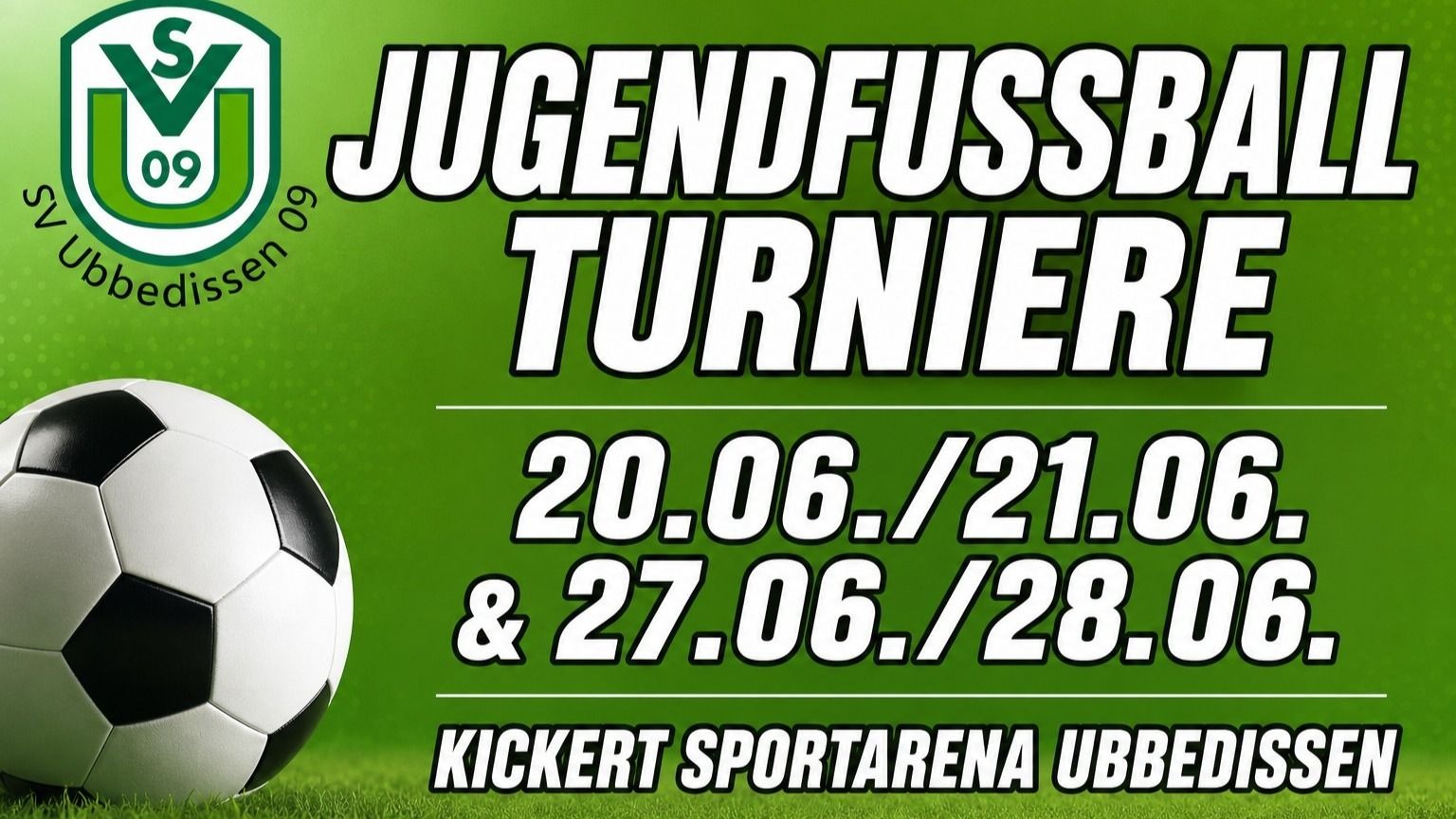 Fussball auf grünem Rasen, Logo SV Ubbedissen 09 und Text Jugendfussball Turniere 20./21. und 27./28. Juni in