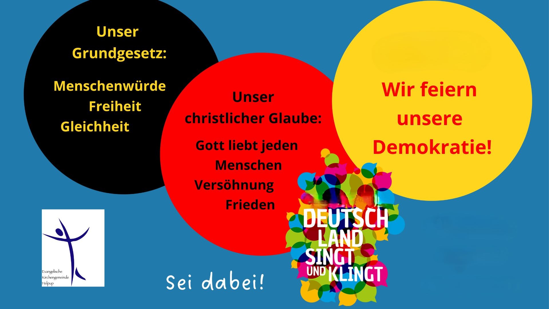 Drei farbige Kreise mit Werten zu Grundgesetz, christlichem Glauben und Demokratie, darunter "Deutschland singt und